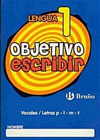 Objetivo escribir 1 / Objective Handwriting 1 (Paperback, 1st)