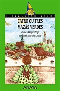 Cuatro Ou Tres Mazas Verdes / Four or Three Green Apples (Paperback)