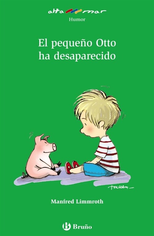 El pequeno Otto ha desaparecido / Little Otto has Disappeared (Paperback, Translation)