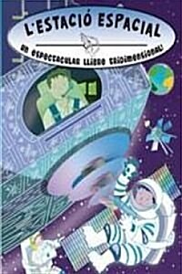 Lestacio Espacial (Hardcover, 1st, Pop-Up)