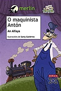 O Maquinista Anton / Anton the Driver (Paperback)