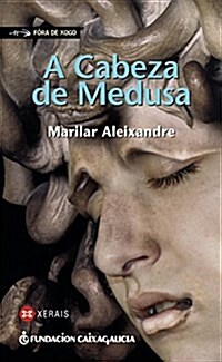 A Cabeza De Medusa / Medusass Head (Paperback, 2nd)
