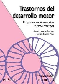 Trastornos del desarrollo motor / Disorders of motor development (Paperback)