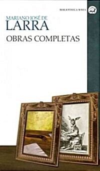 Obras completas Larra / Larras Complete Work (Hardcover, SLP)