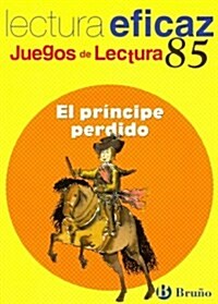 El pr?cipe perdido / The Lost Prince (Paperback, 1st, Workbook)