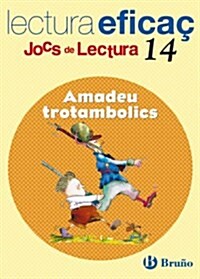 Amadeu Trotambolics (Paperback, 1st)