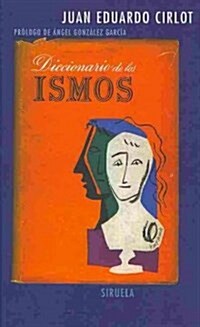 Diccionario de los Ismos / Ism Dictionary (Hardcover)
