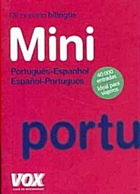 Diccionario Mini Portugues-Espanhol, Espanol-Portugues / Mini Dictionary Portuguese-Spanish, Spanish-Portuguese (Paperback, Mini, Bilingual)