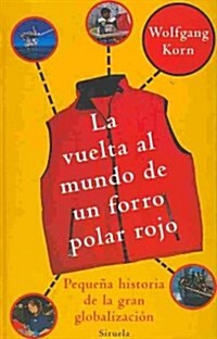 La vuelta al mundo de un forro polar rojo / Around the World in a Red Fleece (Hardcover, Translation)