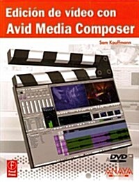 Edici? de v?eo con Avid Media Composer / Avid Editing (Paperback, DVD)