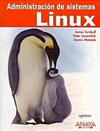 Administraci? de sistemas Linux / Pro Linux System Administration (Paperback, Translation)