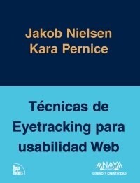 Tecnicas de Eyetracking para usabilidad Web / Eyetracking Techniques for Web Usability (Paperback)