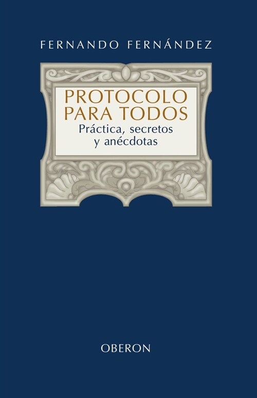 El libro del protocolo / The Book of the Protocol (Hardcover)