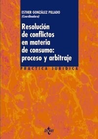 Resolucion de conflictos en materia de consumo / Conflict Resolution of consumer matter (Paperback)