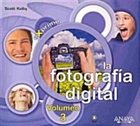 La fotografia digital / The Digital Photography Book (Paperback, Illustrated, Translation)