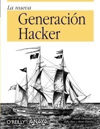 La nueva generacion Hacker / Hacker the New Generation (Paperback)