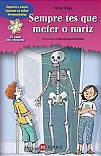 Sempre Tes Que Meter O Nariz! (Paperback)