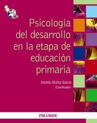Psicolog? del desarrollo en la etapa de educaci? primaria / Developmental Psychology at the Stage of Elementary Education (Paperback)