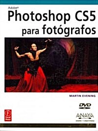 Adobe Photoshop CS5 para fot?rafos / Adobe Photoshop CS5 for Photographers (Paperback, DVD)