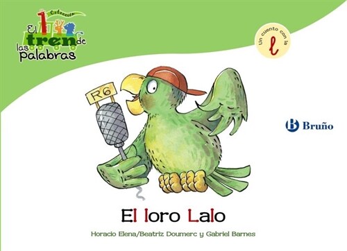El loro Lalo / The Parrot Lalo (Paperback)