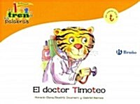 El doctor Timoteo / Dr. Timothy (Paperback)