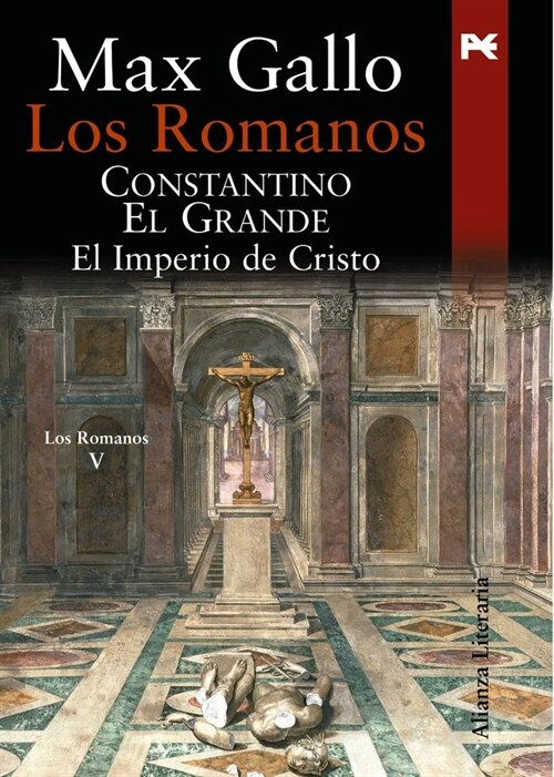 Los romanos & Constantino el Grande/ The Romans & Constantine the Great (Hardcover, 1st)