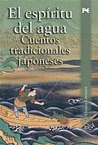 El espiritu del agua / The spirit of water (Paperback, 1st)