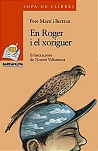 En Roger I El Xoriguer / Roger and the Kestrel (Paperback, 1st)