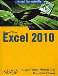 Manual Imprescindible de Excel 2010 / Excel 2010 Essential Manual (Paperback)