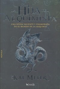 La hija del alquimista / The alchemists daughter (Hardcover)