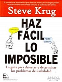 Haz facil lo imposible / Rocket Surgery Made Easy (Paperback, Translation)