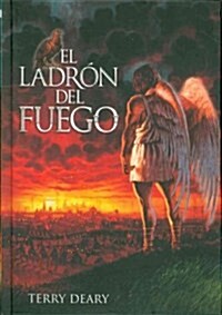 El ladron del fuego / The Fire Thief (Hardcover, Translation)