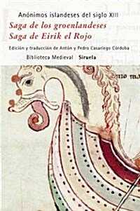 Saga de los groenlandeses & Saga de Eirik el rojo /  The Saga of the Greenlanders & Eirik the Reds Saga (Hardcover, Translation)