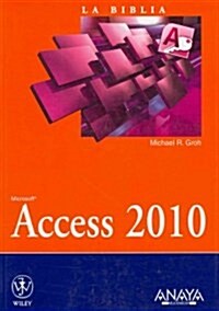 La biblia de Access 2010 / Microfost Access 2010 Bible (Paperback, Translation)