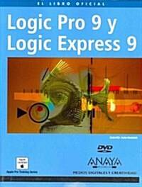 Logic Pro 9 y Logic Express 9 (Paperback, DVD-ROM)