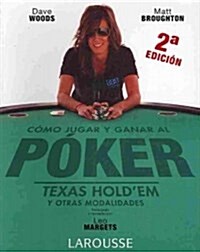 Como jugar y ganar al Poker / How to Play and Win at Poker (Paperback, Translation)