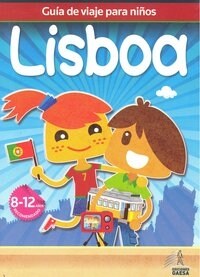 Guia de viajes para ninos Lisboa / Lisbon Childrens Guide (Paperback)