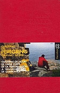 Cuaderno del Peregrino 2010 / Pilgrims Notebook 2010 (Hardcover, Paperback, CSM)