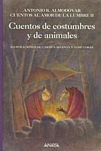 Cuentos de costumbres y de animales / Tales of customs and animals (Hardcover)