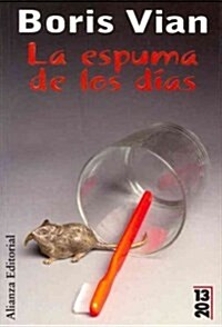 La espuma de los dias / Foam of the Daze (Paperback, Translation)