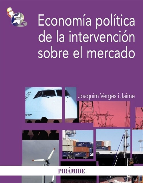 Economia politica de la intervencion sobre el mercado / Political economy of market intervention (Paperback)