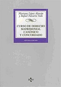 Curso de Derecho matrimonial canonico y concordado / Matrimonial canon law course and concurred (Paperback, 7th)