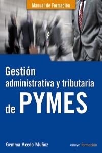 Gestion administrativa y tributaria de PYMES / Administrative and tax management of SMEs (Paperback)