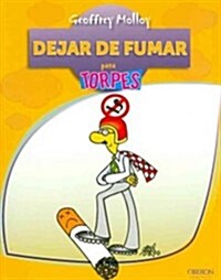 Dejar de fumar / Give Up Smoking (Paperback)