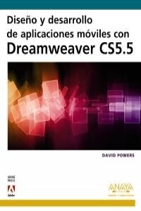 Diseno y desarrollo de aplicaciones moviles con dreamweaver CS5.5 / Design and development of mobile applications with Dreamweaver CS5.5 (Paperback)