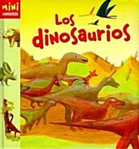 Los dinosaurios / The Dinosaurs (Hardcover)