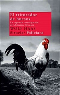 El triturador de huesos / The bone crusher (Paperback)