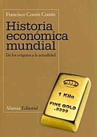 Historia economica mundial / World Economic History (Paperback)