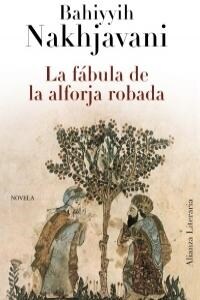 La fabula de la alforja robada  / The story of the stolen saddlebag (Paperback)