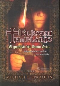 El guardian del Santo Grial. El joven templario / The Guardian of Holy Grail. The Young Templar (Hardcover)